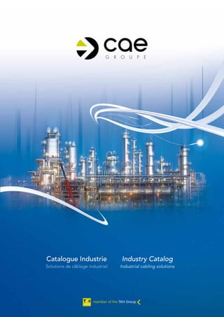 Catalogue Industrie               Industry Catalog
Solutions de câblage industriel   Industrial cabling solutions
 
