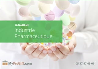 1
05 37 57 05 05
CATALOGUE
Industrie
Pharmaceutique
 