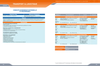 FORMATIONS INTER-ENTREPRISES EN TRANSPORT  LOGISTIQUE

TRANSPORT  LOGISTIQUE
CONDUITE ECONOMIQUE RATIONNELLE
ET RESPONSABLE
Population Cible
Chauffeurs, Conducteurs, Transporteurs

Démarche Pédagogique
Méthode participative par objectif
Apports théoriques appuyés sur des cas pratiques

Objectifs
Acquérir les méthodes de la conduite économique, sensibiliser à la sécurité à la prévention routière et éviter les accidents
Acquérir l’ensemble des connaissances juridiques et réglementaires nécessaires à la fonction d’encadrement pour les
différentes parties prenantes

PROGRAMME
LES CARACTERISTIQUES D’UN MOTEUR
•	 Mise en marche
•	 Les courbes de couple, de puissance, de consommation spécifique d’un moteur
•	 Utilisation économique d’un moteur
EFFETS DE LA VITESSE SUR LA CONSOMMATION
•	 Effets de la vitesse
•	 Diagramme de recouvrement de rapports de boite de vitesses
•	 Les facteurs de la consommation
UTILISATION DE LA BOITE DE VITESSES
•	 Anticipation et souplesse de la conduite
ENTRETENIR, C’EST ECONOMISER
•	 Type de pneus adaptés
•	 Résistance de l’air
•	 Equipement aérodynamique
•	 Etat de marche du véhicule
•	 Meilleure force de traction
•	 L’accélération progressive
•	 Quelques conseils pratiques
•	 Cas pratiques pour économiser la consommation du carburant

Dates de
déroulement

Sites de déroulement

Contacts

Animateurs

DIRECTION REGIONALE DU GRAND CASABLANCA
15, 16
Mars
2013

Institut Specialise dans les Metiers de Transport
Routier Casablanca
Sidi Maarouf Ouled Haddou Casablanca

13, 14
Décembre
2013

Tél. : 05 22 58 13 46 / 47

18, 19
Avril
2013

Institut Spécialisé dans les Métiers de Transport
Routier Tanger
Ancienne Route de l’Aéroport, Km 5,5 - Tanger

Mr Rachid FOUNOUNE
Tél. : 05 22 61 93 33
Fax : 05 22 60 39 65
r.founoune@gmail.com

Mr Mohamed
BENJIMA

Fax : 05 22 58 13 49

DIRECTION REGIONALE DU NORD OUEST II

14, 15
Juin
2013
11, 12
Octobre
2013

Tél. : 05 39 31 71 98

Mr Mohammed KADIRI
Tél. : 05 39 34 13 15
Fax : 05 39 94 26 60
kadiri@ofppt.ma
medkadiri@yahoo.fr

Mr Taiebi
ENOUAZZANE
Mr Abdeladim
NESRATE

Fax : 05 39 31 21 56

DIRECTION REGIONALE DU SOUSS MASSA DRAA
27, 28
Février
2013
25, 26
Avril
2013
29, 30
Mai
2013

Institut Spécialisé Dans les Métiers de Transport
Routier Agadir
Km 23 route de Tiznit Quartier Industriel
BP 1097 - Ait Melloul

Tél. : 05 28 24 63 01

Fax : 05 28 24 63 23

Durée de Formation

Mr Hassan
MAZIANE
Mr Farid
EL KHATTAB

2 jours

Prix Forfaitaire*

Mr Abdelmajid EL AISSARI
Tél. : 05 28 84 66 67/68
Fax : 05 28 84 66 69
elaissari@ofppt.ma
drsmd.scre@gmail.com
Ou
Mr Abdellah CHAFFAK
Tél. : 0528 24 63 01
Fax : 0528 24 63 23
a.chaffake@gmail.com

2000,00 DHS /Participant

* Les prix forfaitaires sont HT incluant pause café, déjeuner et documentation

204

205

 