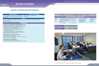 FORMATIONS INTER-ENTREPRISES TERTIAIRE

GESTION  FINANCE
ANALYSE ET MAITRISE DES COUTS DE REVIENT
Population Cible

Démarche Pédagogique

Chefs d‘entreprises, Responsables, Cadres et Collaborateurs
directs qui doivent connaître la structure et l’élaboration des
coûts de revient

Apports théoriques et méthodologiques
Etudes de cas

Objectifs
Etre un bon interlocuteur des responsables de gestion et être à même de participer à l’évolution d’un système de
comptabilité analytique
Analyser les résultats des documents de gestion

PROGRAMME
LA NECESSITE DE DISPOSER D’UNE COMPTABILITE DES COUTS
•	 Le traitement des charges de la comptabilité générale 
•	 Répondre au besoin d’analyse multidimensionnelle de l’activité 
•	 La distinction entre charges directes et indirectes 
•	 La méthode des centres d’analyse (ou sections homogènes)
•	 La détermination des sections analytiques
•	 Le choix des unités d’œuvre et des clés de réparation
•	 La valorisation des stocks
•	 La distinction des charges fixes et des charges variables
•	 Les méthodes des coûts partiels : direct, variable, marginal
•	 Analyser les différents niveaux de marge

Dates de
déroulement

Sites de déroulement

Contacts

Animateurs

DIRECTION REGIONALE DU NORD OUEST II
15, 16
Octobre
2013

Institut Spécialisé dans les Métiers de l’Offshoring
et les Nouvelles Technologies de l’Information
et de la Communication
Km 6, Route de Rabat - 90 000 Tanger (À coté de
Marjane)
Tél. : 05 39 38 08 71

Mr Mohammed KADIRI
Tél. : 05 39 34 13 15
Fax : 05 39 94 26 60
kadiri@ofppt.ma
medkadiri@yahoo.fr

Mme Mouna
BOUTAMMACHTE
Mme Sahar
AZZOUZI

Fax : 05 39 38 08 71

Durée de Formation

2 jours

Prix Forfaitaire*

2000,00 DHS /Participant

LES PRINCIPES DE « L’ACTIVITY BASED COSTING »
•	 Définir les activités et les valoriser
•	 Calculer les coûts des inducteurs et les coûts des objets de coût
•	 Le point mort ou seuil de rentabilité
LA METHODE DES COUTS STANDARDS
•	 Analyser les écarts sur les coûts indirects
•	 Le fonctionnement d’une comptabilité analytique en coût standard

* Les prix forfaitaires sont HT incluant pause café, déjeuner et documentation

90

91

 
