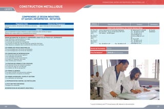 FORMATIONS INTER-ENTREPRISES INDUSTRIELLES

Construction MEtallique
Comprendre le dessin industriel
et savoir l’interprEter : Initiation
Population Cible

Démarche Pédagogique

Techniciens d’atelier, de bureau de méthodes ou de bureau
d’étude

Apport théorique et exercices pratiques

Objectifs
Lire et comprendre le dessin industriel en ayant connaissance des normes en vigueur
Réaliser des croquis aidant à la compréhension du dessin

PROGRAMME
SAVOIR RECONNAITRE UN DESSIN ET COMPRENDRE L’OBJET OU LES PIECES QU’IL REPRESENTE
•	 Les différentes représentations d’un objet
•	 Des plans dans tous les domaines
•	 Le principe de la projection orthogonale
•	 Le volume au milieu du cube de projection, projection des faces
•	 Des dessins à compléter avec la recherche des arêtes et surfaces
LES FORMES DES PIECES INDUSTRIELLES
•	 La terminologie pour les formes prismatiques
•	 La terminologie pour les formes de révolution
LES CONVENTIONS DE REPRESENTATION
•	 Le format des fonds de plan (gabarit)
•	 Les méthodes de projection
•	 Les ensembles et les nomenclatures
•	 La nature et l’épaisseur des traits
•	 Des échelles pour le besoin

Dates de
déroulement

Sites de déroulement

Contacts

Animateurs

DIRECTION REGIONALE DU SOUSS MASSA DRAA
Du 18 au 20
Septembre
2013

Institut Spécialisé de Technologie Appliquée
Rue Attouffah – Route de Marrakech BP 24/S
Cité Taddart – 80 000 Agadir

Du 14 au 16
Novembre
2013
Du 19 au 21
Décembre
2013

Tél. : 05 28 84 14 39

Fax : 05 28 84 14 39

Durée de Formation

Mr Ouahid
KADDAOUI

3 jours

Prix Forfaitaire*

Mr Abdelmajid EL AISSARI
Tél. : 05 28 84 66 67/68
Fax : 05 28 84 66 69
elaissari@ofppt.ma
drsmd.scre@gmail.com
Ou
Mr Assou GOT
Tél. : 05 28 84 14 39
Fax : 05 28 84 60 76
eddaif@gmail.com

3000,00 DHS /Participant

LA COTATION DES FORMES ET DES CONTOURS
•	 Les diverses formes de cotations possibles
•	 Le calcul de cotes sur une découpe
•	 La cotation en 3D sur perspective
LES FORMES ELABOREES
•	 Les plans inclinés, les intersections obliques
•	 Les intersections circulaires et orientées
LES FORMES INTERIEURES, COUPES ET SECTIONS
•	 La codification du hachurage
LA REPRESENTATION CODIFIEE, CAS PARTICULIERS
LA VIE D’UNE PIECE MECANIQUE
•	 Analyse d’un ensemble
INTERPRETATION DE DOCUMENTS INDUSTRIELS

* Les prix forfaitaires sont HT incluant pause café, déjeuner et documentation

120

121

 
