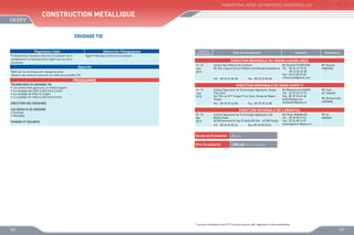 FORMATIONS INTER-ENTREPRISES INDUSTRIELLES

Construction MEtallique
SOUDAGE TIG
Population Cible

Démarche Pédagogique

Professionnels, Soudeurs désireux d’améliorer leurs
compétences ou toute personne ayant suivi un cours
d’initiation

Apport théorique et exercices pratiques

Dates de
déroulement

Maîtriser les techniques de réglage du poste
Réaliser des soudures étanches sur tôles par procédée TIG

14, 15
Juin
2013

Institut des Métiers de Soudure
Mr Rachid FOUNOUNE
50, Rue Caporal Driss Chbakou Ain Bordja Casablanca Tél. : 05 22 61 93 33
	
05 22 60 33 48
Fax : 05 22 60 39 65
r.founoune@gmail.com
Tél. : 05 22 62 40 48
Fax : 05 22 62 40 48

14, 15
Juin
2013

Institut Spécialisé de Technologie Appliquée Tanger
Free Zone
Ilot 104 Lot N°1 Tanger Free Zone, Route de Rabat Tanger

PROGRAMME

HYGIENE ET SECURITE

Animateurs

Mr Hassan
FADDANI

DIRECTION REGIONALE DU NORD OUEST II

EXECUTION DES SOUDURES
LES DEFAUTS DE SOUDURE 
•	 Contrôle
•	 Remèdes

Contacts

DIRECTION REGIONALE DU GRAND CASABLANCA
Objectifs

TECHNOLOGIE DU SOUDAGE TIG
•	 Les protections gazeuses, le métal d’apport
•	 Le soudage des tôles à plat bord à bord
•	 Le soudage de tôles en angles
•	 Le soudage de tubes à plat bord à bord

Sites de déroulement

Tél. : 05 39 39 44 58

Fax : 05 39 39 44 58

Mr Mohammed KADIRI
Tél. : 05 39 34 13 15
Fax : 05 39 94 26 60
kadiri@ofppt.ma
medkadiri@yahoo.fr

Mr Said
AIT AGNOU
Mr Mohammed
ZAIDANE

DIRECTION REGIONALE DE L’ORIENTAL
09, 10
Mai
2013

Institut Spécialisé de Technologie Appliquée Sidi
Mâafa Oujda
Bd Mohammed VI Hay El Qods BP 364 - 60 000 Oujda
Tél. : 05 36 50 02 26

Fax :05 36 50 03 56

Durée de Formation

Mr Ali
MADAHI

2 jours

Prix Forfaitaire*

Mr Omar AQAMOUR
Tél. : 05 36 68 74 61
Fax : 05 36 68 74 87
omaraqamour@yahoo.fr

2000,00 DHS /Participant

* Les prix forfaitaires sont HT incluant pause café, déjeuner et documentation

128

129

 