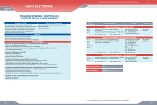 FORMATIONS INTER-ENTREPRISES INDUSTRIELLES

GEnie Electrique
ECONOMIES D’ENERGIE : IDENTIFIEZ-LES 
APPORTEZ DES SOLUTIONS DURABLES
Population Cible

Démarche Pédagogique

Toute personne chargée d’améliorer l’efficacité de la
Apport théorique et présentation d’exemples concrets
fourniture d’énergie, Responsables de la gestion des contrats Exercices pratiques
de fourniture d’énergie, Responsables Environnement, de
Retour d’expériences
développement durable, Responsables Services Généraux,
Chargés de maintenance du bâtiment ou équipements,
Architectes, Chefs de bureau d’études.

Dates de
déroulement

PROGRAMME
IDENTIFIER LES SOURCES POTENTIELLES D’ECONOMIE DE SON ENTREPRISE
•	 Check-list des mauvaises habitudes
•	 Performances énergétiques des équipements et des bâtiments
•	 Méthode de calcul de la consommation d’énergie par service (logistique, flotte commerciale...)
•	 Coût des différentes énergies
INSTAURER LES BONNES PRATIQUES
•	 Gestion de la température
•	 Mise en place de suggestions
•	 Actions collective et individuelle
OPTIMISER L’UTILISATION DES EQUIPEMENTS EXISTANTS
•	 Diagnostic du bâtiment (isolations, fenêtres, ponts thermiques, infrarouges...)
•	 Optimisation et gestion du chauffage / climatisation de l’éclairage
•	 Rationalisation de la consommation électrique, réajustement de la puissance
•	 Maximalisation des équipements en détectant les fuites : vide, air comprimé, gaz frigorigène…
DETERMINER LES INVESTISSEMENTS POSSIBLES POUR REDUIRE SA FACTURE ENERGETIQUE
•	 Modernisation partielle ou totale du système de chauffage / climatisation
•	 Isolation du bâtiment, gestion de l’éclairage
•	 Investissement dans de nouveaux équipements
•	 Estimation du retour sur investissement (coût d’utilisation, coût de maintenance, coût énergétique, ...)

Contacts

Animateurs

DIRECTION REGIONALE DU NORD OUEST I
04, 05
Mars
2013

Objectifs
Identifier toutes les sources d’économie d’énergie
Optimiser l’utilisation des équipements existants
Découvrir les solutions amoindrissant la consommation d’énergie

Sites de déroulement

Institut Spécialisé de Technologie Appliquée
Hay Essalam
Route de Meknés BP 1612 Hay Essalam 11 000 - Salé
Tél. : 05 37 81 41 09

Fax : 05 37 81 41 09

Mme Nadia MAMDOUH
Tél. : 05 37 80 31 07/08
Fax : 05 37 80 31 09
mamdouhnadia@yahoo.fr

Mr Raslane
KHATIB

DIRECTION REGIONALE DU SOUSS MASSA DRAA
25, 26
Avril
2013

Institut Spécialisé de Technologie Appliquée
Rue Attouffah – Route de Marrakech BP 24/S
Cité Taddart – 80 000 Agadir

15, 16
Novembre
2013

Tél. : 05 28 84 14 39

Fax : 05 28 84 14 39

Mr Abdelmajid EL AISSARI
Tél. : 05 28 84 66 67/68
Fax : 05 28 84 66 69
elaissari@ofppt.ma
drsmd.scre@gmail.com
Ou
Mr Assou GOT
Tél : 05 28 84 14 39
Fax : 05 28 84 60 76
eddaif@gmail.com

Mr Abdellah
OUFELLA

DIRECTION REGIONALE DES PROVINCES DU SUD
12, 13
Décembre
2013

Institut Spécialisé de Technologie Appliquée Laâyoune Madame Mina ARRIRI
Place Oum Essad BP 445 - 70 000 Laâyoune
Tél : 05 28 99 18 34
Fax : 05 28 99 18 42
mina_arriri@yahoo.fr
Tél. : 05 28 99 39 77
Fax : 05 28 99 39 77

Durée de Formation

2 jours

Prix Forfaitaire*

Mr Ahmed
SAMRAOUI

2000,00 DHS /Participant

EVALUER ET SUIVRE LES PERFORMANCES DE SES ACTIONS
•	 Définition des priorités
•	 Détection des dérives

* Les prix forfaitaires sont HT incluant pause café, déjeuner et documentation

148

149

 