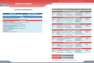 FORMATIONS INTER-ENTREPRISES INDUSTRIELLES

GEnie Electrique
AUTOMATES PROGRAMMABLES

Dates de
déroulement

Sites de déroulement

Contacts

Animateurs

DIRECTION REGIONALE DU NORD OUEST I
Population Cible
Cadres, Techniciens et Techniciens spécialisés

Démarche Pédagogique
Apport théorique et présentation d’exemples concrets
Exercices pratiques

Du 06 au 08
Mars
2013

Institut Spécialisé de Technologie Appliquée
Hay Essalam
Route de Meknés BP 1612 Hay Essalam 11 000 - Salé
Tél. : 05 37 81 41 09

Objectifs
Utiliser un automate programmable industriel API
Manipuler les logiciels appropriés à des automates programmables industriels

PROGRAMME

Mr Noureddine
ZAIM

DIRECTION REGIONALE DU NORD OUEST II
Du 12 au 14
Novembre
2013

INTRODUCTION SUR LE GRAFCET
•	 Le GRAFCET comme aide à la programmation d’automate, structure, hiérarchie
•	 Transformation d’un GRAFCET en programme automate
BASE DE CONSTRUCTION D’UN AUTOMATE DE LA SERIE SIMATIC S7
•	 Attribution des modules entrées / sorties
•	 Langages de programmation, fonctions, contact et liste d’instruction
•	 Instructions de base SIMATIC S7
•	 Elaboration d’un programme simple, chargement sur automate et test
•	 Travail avec affichage des états
•	 Mémorisation de signaux
•	 Temporisation
•	 Archivage et désarchivage de programme

Fax : 05 37 81 41 09

Mme Nadia MAMDOUH
Tél. : 05 37 80 31 07/08
Fax : 05 37 80 31 09
mamdouhnadia@yahoo.fr

Institut Spécialisé de Technologie Appliquée Tanger
Free Zone
Ilot 104 Lot N°1 Tanger Free Zone, Route de Rabat Tanger
Tél. : 05 39 39 44 58

Fax : 05 39 39 44 58

Mr Mohammed KADIRI
Tél. : 05 39 34 13 15
Fax : 05 39 94 26 60
kadiri@ofppt.ma
medkadiri@yahoo.fr

Mr Brahim
AIT BADDI

DIRECTION REGIONALE DU CENTRE NORD
Du 27 au 29
Mai
2013

Institut Spécialisé de Technologie Appliquée
Gestion Fès
Route Imouzzer km 4,5 BP 2428 - 30 000 Fès
Tél. : 05 35 61 07 24

Fax : 05 35 61 20 47

Mr Mohamed BENKHALTI
Tél : 05 35 60 70 07
Fax : 05 35 60 39 97
benkhalti.m@gmail.com

Mr Rachid
KANDOUSSI

DIRECTION REGIONALE DU CENTRE SUD
Du 25 au 27
Septembre
2013

Institut de Technologie Appliquée Route Agouray
Meknès
Route Agouray km 3 Bd Mohamed VI BP 251 - 51 050
Meknès
Tél. : 05 35 53 78 34

Mr Rachid MAMAN
Tél. : 05 35 51 33 52
Fax : 05 35 61 02 04
mamane.rachid@gmail.com

Mme Hakima
BENZINE

Fax : 05 35 45 26 93

DIRECTION REGIONALE DU CHAOUIA TADLA
Du 20 au 22
Novembre
2013

Institut Spécialisé de Technologie Appliquée Settat
Rue des Abattoires en face de Souk Al Had
BP 241 - 26 000 Settat
Tél. : 05 23 40 30 42

Fax : 05 23 72 01 46

Mr Abdellatif ABOUMAZI
Tél. : 05 23 72 06 14
Fax : 05 23 40 44 13
abdel-86@hotmail.com

Mr Mohamed
LAHCINI

DIRECTION REGIONALE DE L’ORIENTAL
Du 21au 23
Novembre
2013

Institut Spécialisé de Technologie Appliquée Sidi
Mâafa Oujda
Bd Mohammed VI Hay El Qods BP 364 - 60 000 Oujda
Tél. : 05 36 50 02 26

Fax : 05 36 50 03 56

Mr Omar AQAMOUR
Tél. : 05 36 68 74 61
Fax : 05 36 68 74 87
omaraqamour@yahoo.fr

Mr Ali
MADAHI

DIRECTION REGIONALE DES PROVINCES DU SUD
Du 17 au 19
Décembre
2013

Institut Spécialisé de Technologie Appliquée Laâyoune Mme Mina ARIRI
Place Oum Essad BP 445 - 70 000 Laâyoune
Tél. : 05 28 99 18 34
Fax : 05 28 99 18 42
mina_ariri@yahoo.fr
Tél. : 05 28 99 39 77
Fax : 05 28 99 39 77

Durée de Formation

3 jours

Prix Forfaitaire*

Mr Tayeb
KARDALLAS

2000,00 DHS /Participant

* Les prix forfaitaires sont HT incluant pause café, déjeuner et documentation

152

153

 