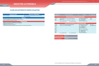 FORMATIONS INTER-ENTREPRISES INDUSTRIELLES

Industrie Automobile
ETUDES DES DIFFERENTES POMPES D’INJECTION
Population Cible

Démarche Pédagogique

Ouvriers, Employés

Apport théorique et présentation d’exemples concrets
Exercices pratiques.

Objectifs
Permettre la réparation et l’entretien des pompes d’injection
Etudes des différentes pompes d’injection

Dates de
déroulement

Contacts

Animateurs

DIRECTION REGIONALE DU CENTRE NORD
19, 20
Juin
2013

PROGRAMME
POMPES D’INJECTION A COMMANDE ELECTRONIQUE
•	 Régulation du débit injecté
•	 Régulation de l’avance à l’injection
•	 Fiches techniques des différentes pompes d’injection à commande électronique

Sites de déroulement

Institut Spécialisé de Technologie Appliquée
Gestion Fès
Route Imouzzer km 4,5 BP 2428 - 30 000 Fès
Tél. : 05 35 61 07 24

Fax : 05 35 61 20 47

Mr Mohamed BENKHALTI
Tél : 05 35 60 70 07
Fax : 05 35 60 39 97
benkhalti.m@gmail.com

Mr Ali
LFID

DIRECTION REGIONALE DU SOUSS MASSA DRAA
07, 08
Février
2013

Institut de Technologie Appliquée Biougra
Route de Tiznit Chtouka Ait Baha

11, 12
Avril
2013
04, 05
Juin
2013

Tél. : 05 28 81 83 33

Fax : 05 28 81 83 33

Durée de Formation

Mr Essaid
AIT KHANDOUCH

2 jours

Prix Forfaitaire*

Mr Abdelmajid EL AISSARI
Tél. : 05 28 84 66 67/68
Fax : 05 28 84 66 69
elaissari@ofppt.ma
drsmd.scre@gmail.com
Ou
Mr Abdelaziz BENHAMIDA
Tél. : 0528 81 83 33
Fax : 0528 81 83 33
a.benahmida@yahoo.fr

2000,00 DHS /Participant

* Les prix forfaitaires sont HT incluant pause café, déjeuner et documentation

156

157

 