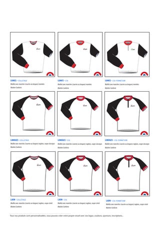 LUMES - COLLETAGE
Maillot avec manches (courtes ou longues) montées
Matière Conforto
LUMES - COL
Maillot avec manches (courtes ou longues) montées
Matière Conforto
LUMES - COL FERMETURE
Maillot avec manches (courtes ou longues) montées
Matière Conforto
LIMOGES - COLLETAGE
Maillot avec manches (courtes ou longues) raglans, coupe classique
Matière Conforto
LIMOGES - COL
Maillot avec manches (courtes ou longues) raglans, coupe classique
Matière Conforto
LIMOGES - COL FERMETURE
Maillot avec manches (courtes ou longues) raglans, coupe classique
Matière Conforto
LAON - COLLETAGE
Maillot avec manches (courtes ou longues) raglans, coupe cintré
Matière Conforto
LAON - COL
Maillot avec manches (courtes ou longues) raglans, coupe cintré
Matière Conforto
LAON - COL FERMETURE
Maillot avec manches (courtes ou longues) raglans, coupe cintré
Matière Conforto
afitte afitte afitte
Tous nos produits sont personnalisables, vous pouvez créer votre propre visuel avec vos logos, couleurs, sponsors, inscriptions...
 