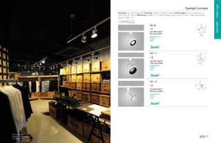 Housing Die-cast aluminium Finishing Powder coated in white Control gear Direct connection to
220-240V AC supply Mounting Suitable for 1 phase lighting track (LTS01/LTR01) *See photometric
data on page 173

g
—

˜

TRP 89

–

™

˜
e

™

–

f

d

d

e

f
g

™

i

LED-PAR 20/E27
7W (Lamp Watt)

h

™

h

Replacement
PAR20
50W
z
m

o
k
p

x

o

l

k
l
n

k

k
m

k

LED-PAR 30/E27
10W (Lamp Watt)

q

y

TRP 111

j
j

Replacement
PAR30
75W
z

y

x

TRP 113
t
u

r

r

s

r

w
v

u

r

LED-PAR 30/E27
10W (Lamp Watt)
Replacement
PAR30
75W
z

y

x

Animal house
Bangkok, Thailand
Designer : LE

85

Downlight . Indoor Light

Tracklight Luminaire

 