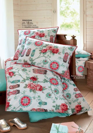 nouveau
27€ 18,90€
la taie d’oreiller carrée
D. POUPÉES RUSSES




                            finition ruban satin
                                en encadrement




                                                   11
 