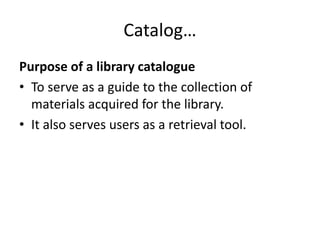 Catalogue objective, purpose, functions | PPT