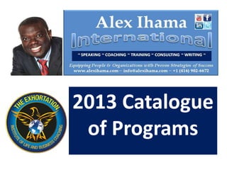2013 Catalogue
 of Programs
 
