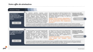 Douanes et changes
Notre offre de séminaires
Think Smart
Les opérations pétrolières requièrent souvent
l’introduction temporaire ou permanente d’équipements
spécialisés dans le territoire douanier. Les régimes
douaniers applicables auxdits équipements sont
généralement difficiles à déterminer compte tenu de la
de la spécificité de leur emploi et de leur évaluation en
douane (ils sont généralement absents du tarif). De
même, l’option choisie au moment de leur importation
(régime de droit commun, suspensif ou économique)
revêt généralement des subtilités à prendre en compte.
Une mauvaise maîtrise des méthodes d’évaluation et des
régimes d’importation et de réexportation de tels
équipements exposent généralement les opérateurs à
des pénalités importantes et même à la saisie des
équipements en cause.
Quelles sont les bonnes dispositions à
prendre avant toute importation et lors
de la réexportation d’un équipement
pétrolier ?
Ce séminaire vise à doter les responsables de vos départements logistique, finances, comptabilité et fiscalité de tous les outils leur permettant
d’analyser les opérations d’importation et d’exportation d’équipements pétroliers de toute nature afin d’éviter les risques qui ressortent généralement
d’une mauvaise connaissance des régimes douaniers. Un accent seras mis sur les aspects documentaires et notamment la présentation des contrats.
Importation et
réexportation des
équipements pétroliers :
Enjeux douaniers et
fiscaux
Souscrivez à notre offre
Knowledge Care et envoyez
gratuitement 2 participants
à ce séminaire.
Think Smart
Le risque des changes est l’un des plus importants pôles
de vulnérabilité des entreprises multinationales,
particulièrement en ce qui concerne le respect des
obligations réglementaires. Ce risque est accru dans les
compagnies pétrolières en raison notamment de
l’importance des flux financiers et de l’application
simultanée de référentiels normatifs différents
(Réglementation des changes, PSC, convention
d’établissement, etc.).
Les risques liés à la mise en œuvre de la réglementation
des changes et du contrôle des changes peuvent être
maitrisés. En matière pétrolière, une bonne maîtrise des
règles et des sources normatives peut permettre
l’anticipation des risques liés à l’application de la
règlementation des changes.
Vos flux financiers sont-ils contrôlés et
votre risque des changes est-il
maîtrisé?
Ce séminaire vise à doter les responsables de vos départements finances, comptabilité, juridique et fiscalité de tous les outils leur permettant de
maîtriser les procédures déclaratives et les obligations prévues par la réglementation des changes. Aux responsables des compagnies pétrolières,
elle permettra de mettre en œuvre des protocoles de bonne gestion des flux financiers liés à leurs opérations.
Le régime des changes
appliqué au secteur
pétrolier
Souscrivez à notre offre
Knowledge Care et envoyez
gratuitement 2 participants
à ce séminaire.
Réf. 009
Réf. 010
PwC Lead Academy
 