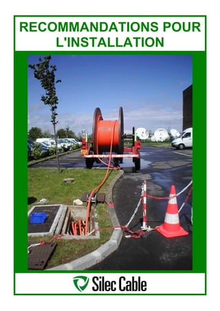 RECOMMANDATIONS POUR
L'INSTALLATION
 