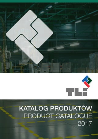 1
LEAN PRODUCTION TOOLS
KATALOG PRODUKTÓW
PRODUCT CATALOGUE
2017
 
