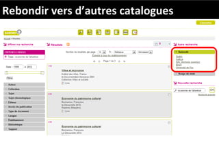 Rebondir vers d’autres catalogues
 