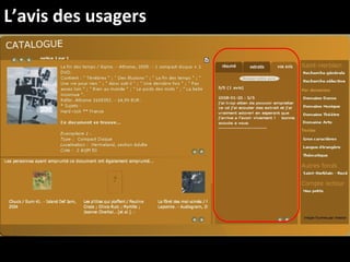 L’avis des usagers
 