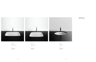 •
Soul 2 U
55 x 38 x h4 cm
•
Sottopiano
Under-top
•
Soul 1 U
Ø42 h4 cm
•
Sottopiano
Under-top
•
Soul 3 U
70 x 38 x h4 cm
•
Sottopiano
Under-top
S O U L
9998
 