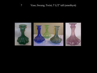 ? Vase, Swung, Twist, 7 1/2” tall (amethyst)
 