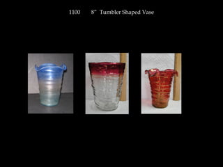 1100 8” Tumbler Shaped Vase
 