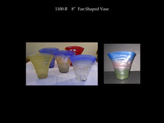 1100-B 8” Fan Shaped Vase
 