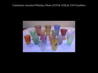 Catalonian Assorted Whiskey Shots (1119 & 1122) & 1118 Tumblers
 