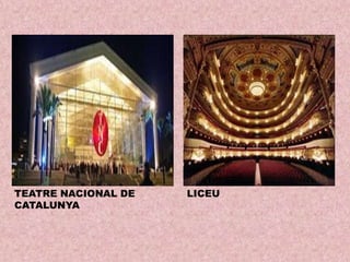 TEATRE NACIONAL DE
CATALUNYA

LICEU

 