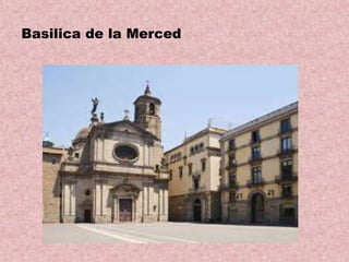 Basilica de la Merced

 