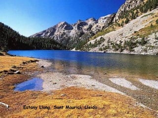 Estany Llong, Sant Maurici, Lleida. 