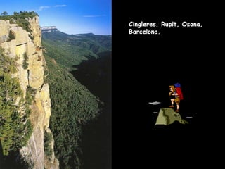 Cingleres, Rupit, Osona, Barcelona. 