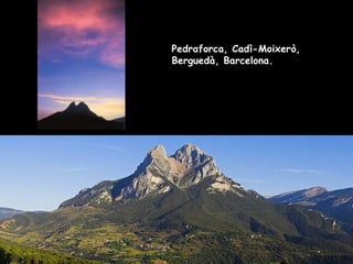 Pedraforca, Cadì-Moixerò, Berguedà, Barcelona. 
