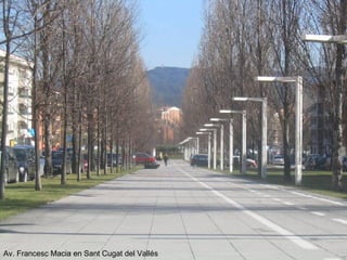 Av. Francesc Macia en Sant Cugat del Vallés 