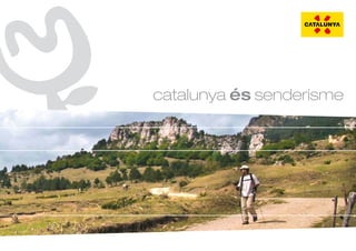 catalunya és senderisme
 