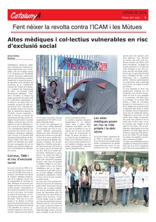 CatalunyA
GENER DE 2016
Editorial - 6
Fent néixer la revolta contra l’ICAM i les Mútues
Altes mèdiques i col·lectius vulne...