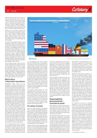 CatalunyA
OCTUBRE DE 2016
23 - Social
seqüències dels fons d’inversió no són tan di-
rectes com les d’un préstec, si no més aviat són
resultats a posteriori: “Els diners dels clients
va a parar al fons d’inversió, i aquest compra
accions o participacions d’empreses d’armes.
Amb això, el valor de l’empresa augmenta, i
si l’empresa augmenta en el mercat significa
que és més atractiva, tindrà més inversors i els
bancs li concediran crèdits amb més facilitat”.
Aquesta no és una pràctica exclusiva dels
bancs. També algunes asseguradores partici-
pen en els fons d’inversió. Alguns exemples
citats a Banca armada vs banca ética són
Mapfre, Catalana Occidente, Aviva i Allianz.
Totes aquestes van invertir en Indra, una de
les principals empreses armamentístiques de
l’Estat espanyol.
Tot aquest conjunt d’organitzacions han estat
denunciades a través de la campanya Banca
Armada, una col·laboració entre el Centre De-
làs, Setem, FETS, Justícia i Pau i l’Observatori
del Deute en la Globalització (ODG). També
promocionen altres campanyes en les quals
interpel·len directament els bancs que ocu-
pen els primers llocs del rànquing espanyol
d’inversió en armes. Aquestes campanyes
persegueixen l’objectiu “d’informar i sensibi-
litzar la societat perquè exigeixin a les entitats
financeres espanyoles que canviïn les seves
polítiques i finalitzin tota relació amb empre-
ses socialment irresponsables”, d’acord amb el
portal digital de Banca Armada.
L’autor de Banca armada vs banca ètica afir-
ma que existeixen més de 56 bancs que donen
sentit al concepte banca armada, tot i que la
seva investigació només se centri en aquells
dels quals té més informació. A més, sovint
només existeixen xifres sobre les armes consi-
derades “més dolentes”: bombes de dispersió,
ara prohibides a Espanya i substituïdes per les
mines antipersones, i les armes nuclears, entre
d’altres. Trobar dades sobre armes lleugeres,
per exemple, resulta fins i tot més costós.
Banca ètica,
l’alternativa econòmica
L’anomenada banca ètica, tal com
s’autodefineix, se sustenta en quatre pilars: la
participació, la coherència de valors, la trans-
parència i la implicació. El primer d’ells és per-
met a les entitats de finances ètiques conèixer
els interessos dels seus socis i, així, aquests
poden participar en la presa de decisions.
Quant als valors, és un aspecte característic de
la banca ètica el fet de no invertir –a diferèn-
cia de la banca convencional– en projectes
èticament discutibles com és el finançament
armamentístic. La transparència també per-
met distingir la banca ètica de la tradicional,
amb exemples com el del Triodos Bank que,
segons la responsable de projectes de Finança-
ment Ètic i Solidari (FETS), Nina González,
les seves sòcies reben periòdicament un but-
lletí on s’informa dels projectes que finan-
cia el banc. El quart pilar, la implicació, està
lligat a l’impacte social que genera el treball
d’aquest tipus d’entitats. Destaca OikoCredit
que, malgrat ser una cooperativa i no oferir els
mateixos serveis que un banc convencional,
centra la seva activitat a finançar projectes en
països del sud, tant de l’Àfrica com a d’altres
continents. Per Arcadi Oliveres, el que aques-
tes entitats de finances ètiques fan és assumir
un risc complementari i no posar els diners al
servei del lucre com un banc tradicional.
Si bé és cert que la banca ètica és molt infe-
rior en nombre de clients respecte a la banca
tradicional, cal remarcar que, any rere any,
es va fent el seu espai. Segons les dades del
Baròmetre de les Finances Ètiques de 2015
realitzat per FETS, l’increment d’usuàries de
banca ètica a Espanya respecte de l’any 2014
va ser de gairebé un 15%, que es correspon
amb més de 20.000 clientes. “Cada vegada hi
ha més gent que confia en la banca ètica i que
aposta per posar el seu diner en aquesta mena
d’entitats de finances ètiques”. Es pot constatar
també amb la quantitat de préstecs concedits,
que des del 2008 han augmentat en un valor
global de més de 600.000 euros. El creixement
d’usuàries es deu al fet que els bancs ètics com
Triodos Bank o Fiare ofereixen els mateixos
serveis que un banc convencional (domiciliar
la nòmina, obtenir diners amb la targeta, fer
la domiciliació dels pagaments) però amb la
diferència que asseguren apostar pel desen-
volupament social i per una economia més
justa. “La banca ètica promou que l’economia
no ha de servir només per enriquir a uns en
detriment de la resta sinó que ha de servir per
promoure el desenvolupament de la nostra
societat”, explica González.
Tots aquests principis haurien de servir
d’exemple al banc convencional, ja que, com
afirma Oliveres, “tota la banca hauria de ser
ètica”. La gran diferència és clara: “Els clients
de la banca ètica posen el diners al servei de
la seva activitat i no la seva activitat al servei
del diners”, explica l’economista. És important
destacar que autodefinir-se com banca ètica
no implica que es compleixin aquests valors,
sinó que s’han de tenir en compte els quatre
aspectes essencials abans explicats.
El comerç d’armes
Segons les dades d’Amnistia Internacional
(AI), el comerç d’armes dels darrers deu anys
genera un volum anual mitjà de 100.000 mi-
lions de dòlars, “incloent l’anomenat material
de defensa, equips per les forces de l’ordre i
algunes armes esportives”. El 70% de les ex-
portacions mundials procedeixen dels Estats
Units d’Amèrica, Rússia, la Xina, França i el
Regne Unit, estats tots ells membres perma-
nents del Consell de Seguretat de l’ONU. “En-
tre els deu primers fabricants es troben també
Alemanya, Espanya i Itàlia”, afegeix AI.
L’Estat espanyol és el setè exportador d’armes
del món –un 3% del total, dades del període
2010-2014– d’acord amb l’Institut Internacio-
nal d’Estudis per la Pau d’Estocolm (SIPRI).
Els EUA ocupen la primera posició del ràn-
quing, amb un 31% de les exportacions. Rús-
sia es situa en segon lloc amb un 27% i Xina en
el tercer, amb un 5%. En el top ten d’aquesta
classificació, a part d’Israel, que es troba en
darrera posició, i Ucraïna, la resta són països
de la Unió Europea, “fundada sobre els valors
del respecte a la dignitat humana, llibertat,
democràcia, igualtat, Estat de Dret i respecte
als drets humans, inclosos els de les minories”,
segons els seus principis fonamentals: Ale-
manya, França, Espanya i el Regne Unit (que
n’ha estat fins ara).
Això no obstant, s’ha produït un avenç en la
regulació d’aquest sector, caracteritzat més
aviat per la seva falta de transparència i les
seves tèrboles operacions. “L’entrada en vigor
del Tractat sobre el Comerç d’Armes el 24 de
desembre de 2014 va marcar un avenç històric
pels drets humans”, declara Ammistia Inter-
nacional. El tractat, que estableix les normes
bàsiques pel comerç d’armes, reclamat des
dels anys 90 per AI i per altres ONG, va acon-
seguir ratificar-se el 25 de setembre de 2014
per 50 estats que, al seu torn, el van incorpo-
rar en les seves legislacions estatals respecti-
ves perquè pogués entrar en vigor tres mesos
després.
Responsabilitat
governamental i
consciència social
L’Estat espanyol va ratificar el tractat però, a
més, compta amb la Llei 53/2007 i amb dos
reials decrets, un de 2008 i un de 2011. Calvo
valora aquestes mesures positivament, però
són els diferents ministeris del Govern con-
juntament els que finalment decideixen quins
casos autoritzen i quins no.
“Existeixen destins preocupants per una bona
part d’aquestes transferències, especialment
amb països amb conflictes armats, però tam-
bé a altres destins on es produeixen accions
violentes, de repressió, d’abusos contra dones
i nenes o de crim organitzat”, manifesta AI.
Un d’aquests destins és, en el cas de les expor-
tacions espanyoles, l’Aràbia Saudita (el tercer
país, després de Regne Unit i França, que més
armament espanyol importa) que, a més de
vulnerar els drets humans intervé en el con-
flicte del Yemen; tanmateix, l’Estat hi destina
un 10% de les exportacions, d’acord amb da-
des de SIPRI. “El nivell d’exportacions a Arà-
bia Saudí ha augmentat. En els darrers anys,
cada vegada se li venen més armes (...). S’està
produint un debat important a la Unió Euro-
pea i s’està demanant a la Comissió i al Consell
que hi hagi un embargament. Probablement
s’aconseguirà limitar les vendes allà”, explica
l’investigador Calvo.
Malgrat els avenços legals en matèria de co-
merç d’armes, i deixant a banda les exporta-
cions que realitza, l’Estat espanyol segueix
invertint en la guerra, segons Arcadi Olive-
res, 52 milions d’euros diaris. El Ministre de
Defensa en funcions, Pedro Morenés, havia
estat conseller (2005-2007) i posteriorment
representant de l’empresa espanyola Instala-
za, la fabricant més important de bombes de
dispersió del món. Morenés deixar la com-
panyia l’octubre de 2011, poc abans que el
Partit Popular guanyés les eleccions generals.
L’empresa va fabricar bombes de dispersió fins
que van ser prohibides pel tractat de Dublín
del 2008. De resultes d’aquest fet, va dema-
nar una indemnització de 40 milions d’euros
el maig de 2011, tal com s’explicava l’abril de
2012 en un article de Tercerainformacion.es.
Oliveres també afirma el cobrament d’aquesta
indemnització.
Les usuàries de la banca són conscients
d’aquest fet? I, si ho són, per què segueixen
sent clients dels grans bancs? Nina González
remarca que les entitats ètiques segueixen sent
una gota molt petita en el sistema bancari es-
panyol i que “el sistema que tenim actualment
ens posa difícil donar el pas a una alternativa”.
Tanmateix, la població ha de tenir en compte
que té part de responsabilitat en l’acció que
estan duent a terme els bancs convencionals.
Perquè sense el finançament que ofereixen les
entitats bancàries a tot l’entramat dedicat al
negoci de les armes, el 70% no es produirien.
Malgrat tot, la responsable de projectes de
FETS es manté optimista i veu les alternatives
de finançament ètic com una alternativa cada
vegada més real amb el pas del temps. És no-
més qüestió de prendre consciència de la si-
tuació i de decidir on volem que s’inverteixin
els nostres diners.
* Article publicat a la Directa.
 