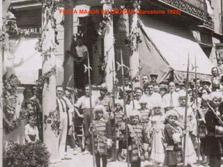 FESTA MAJOR DE  GRÀCIA  (Barcelona 1925) 