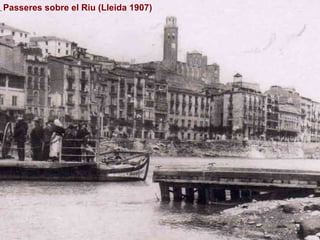 Passeres sobre el Riu (Lleida 1907) 