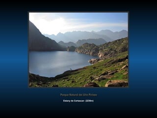 Estany de Certascan  (2236m) Parque Natural del Alto Pirineo 