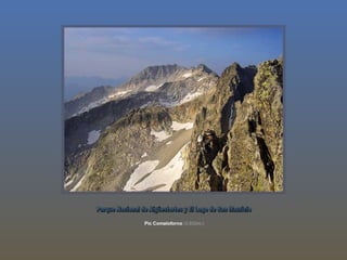 Pic Comaloforno  (3.033m.) Parque Nacional de Aigüestortes y El Lago de San Mauricio 