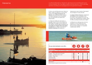 Maresme   La côte de Barcelona- Maresme, dans la province de Barcelona est
          une succession de merveilleux petits coins et recoins. L’offre culturelle,
          sportive, touristique et de plages est d’une grande richesse.



          C’est au nord de Barcelona que s’étend la             déplacement dans le sable et permettent
          région côtière du Maresme. A ses portes               de se baigner en toute sécurité.
          se trouve un village de pêcheurs, El
          Masnou, aux superbes petites maisons                  La plage de Santa Susanna a également
          de marins d’époque et qui contrastent                 été adaptée et est accessible à tous.
          avec des demeures aux allures plus                    De même, il est possible de trouver une
          seigneuriales.                                        grande offre d’hébergement adapté, grâce
                                                                à l’afflux touristique suscité par la région.
          Le village de Calella est niché dans un
          paysage unique, entre le Parc Naturel du              Le Maresme se distingue par sa bonne
          Montnegre et la plage qui fait la fierté de           ambiance, la vie au grand air et sa
          ses habitants, et qui a reçu à la fois le “Q”         gastronomie, à base de poisson frais
          de Qualité et le drapeau bleu des plages              et de produits potagers. Un caractère
          européennes. Le village s’est doté de                 méditerranéen affirmé.
          fauteuils amphibies qui facilitent le




          Ce que cette destination vous offre…

          Hébergement
          Pour un aperçu complet des possibilités d’hébergement, veuillez consulter la page 55.
          Plages
          Calella - Gran Garbí de les Roques                   (A)
          Calella - La Platjola (Can Lluís)                    (A)
          Calella - Platja Gran                                (A)
          Pineda de Mar                                        (A)
          Santa Susanna
          Activités
          Marineland
          (A) Cette plage est équipée de fauteuils amphibies.
                                                                                                           33
 