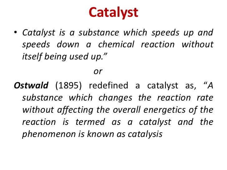 Catalysis