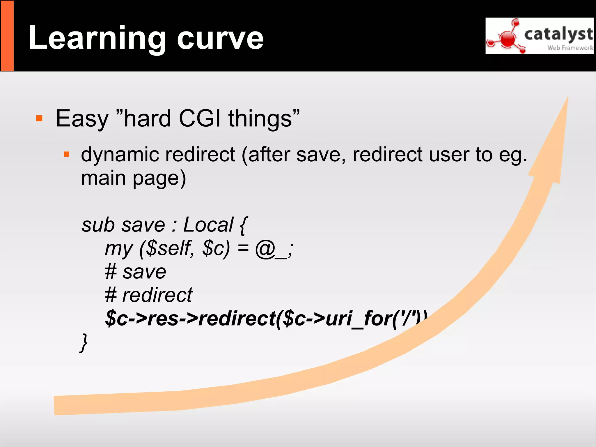 Catalyst - refactor large apps with it and have fun!