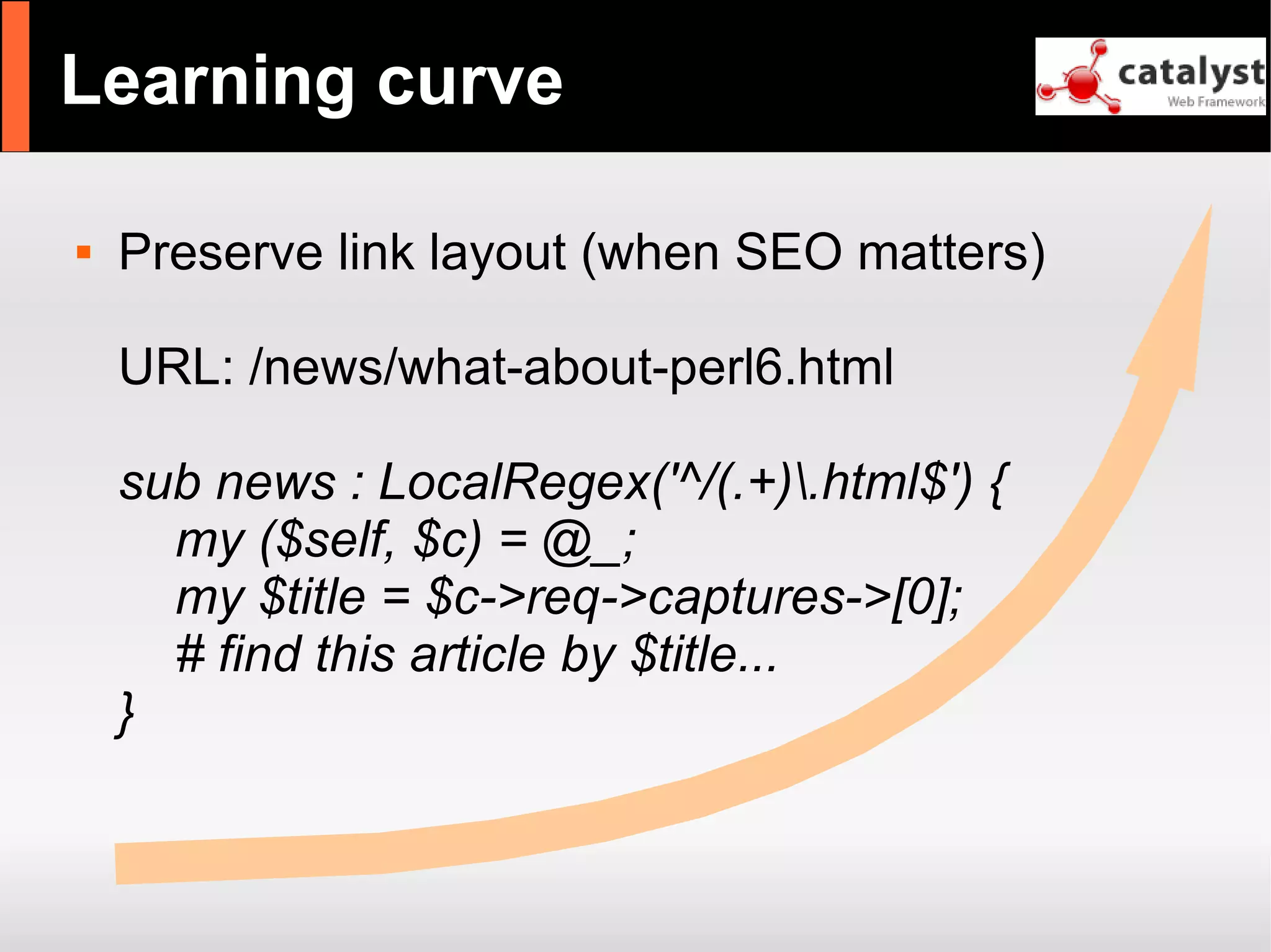 Catalyst - refactor large apps with it and have fun!