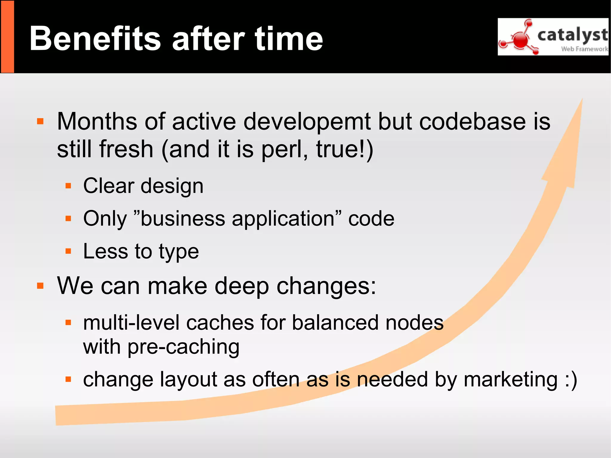 Catalyst - refactor large apps with it and have fun!