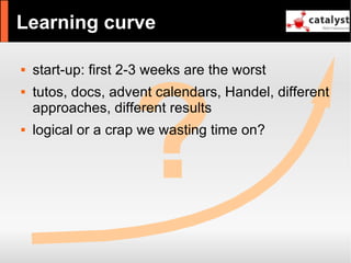 Catalyst - refactor large apps with it and have fun!