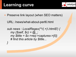 Catalyst - refactor large apps with it and have fun!