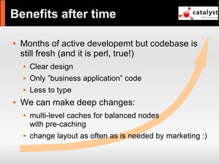 Catalyst - refactor large apps with it and have fun!