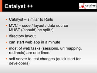 Catalyst - refactor large apps with it and have fun!