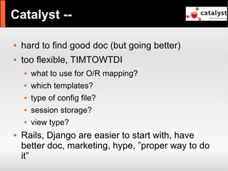 Catalyst - refactor large apps with it and have fun!
