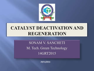 SONAM V. SANCHETI
M. Tech. Green Technology
14GRT2015
29/11/2014
 