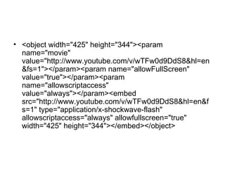 <object width="425" height="344"><param name="movie" value="http://www.youtube.com/v/wTFw0d9DdS8&hl=en&fs=1"></param><param name="allowFullScreen" value="true"></param><param name="allowscriptaccess" value="always"></param><embed src="http://www.youtube.com/v/wTFw0d9DdS8&hl=en&fs=1" type="application/x-shockwave-flash" allowscriptaccess="always" allowfullscreen="true" width="425" height="344"></embed></object> 