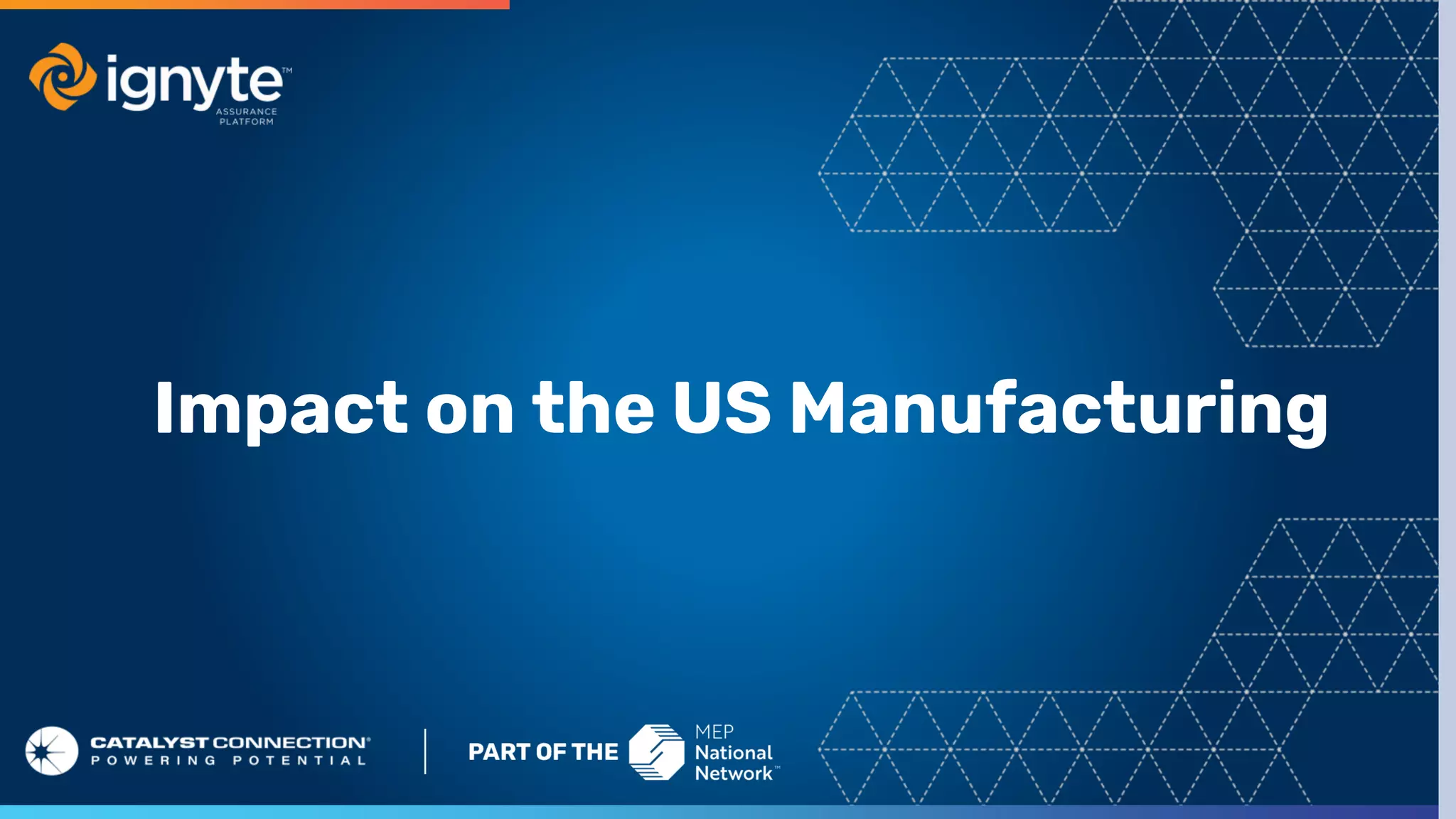 Impact on the US Manufacturing
 